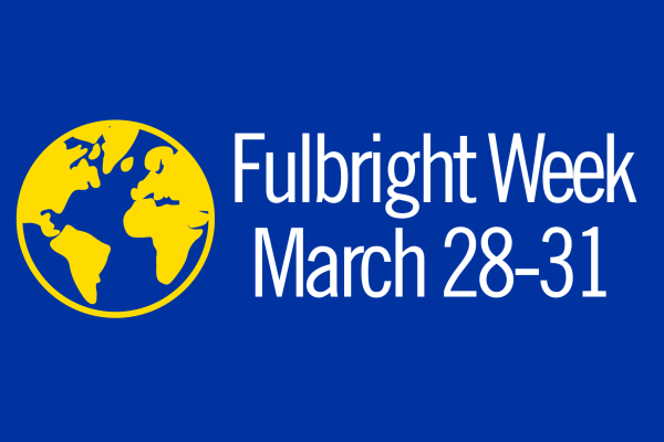 Fulbright Week March 28-31 and photo of globe