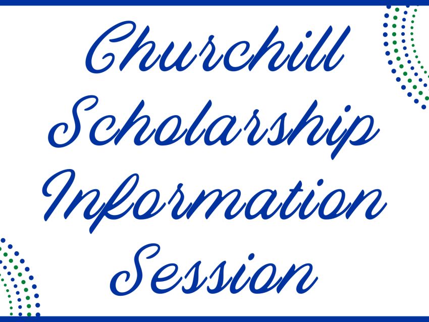 White background with Churchill Scholarship Information Session in blue cursive