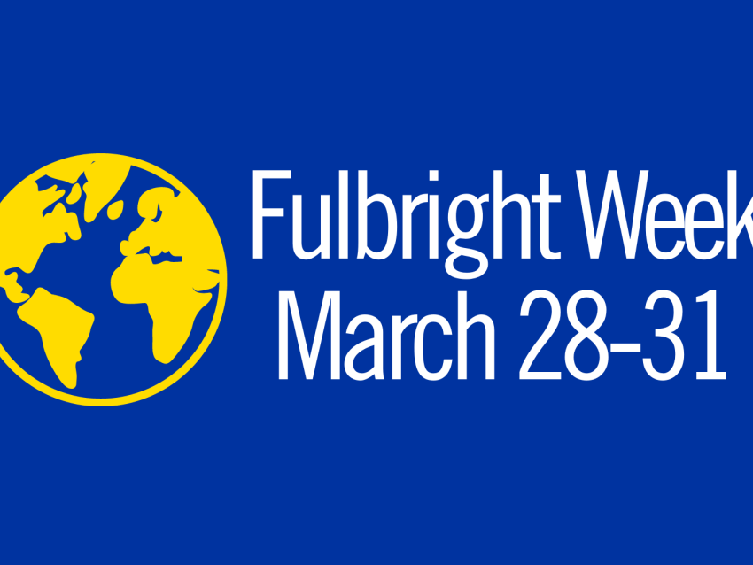 Fulbright Week March 28-31 and photo of globe